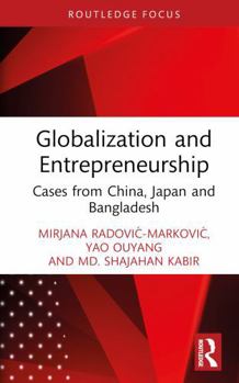 Hardcover Globalization and Entrepreneurship: Cases from China, Japan and Bangladesh Book