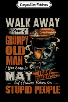 Composition Notebook: Mens I am a Grumpy Old Man I was Born in May Birthday  Journal/Notebook Blank Lined Ruled 6x9 100 Pages
