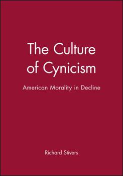 Paperback The Culture of Cynicism: Food Shortage, Proverty, and Deprivation Book