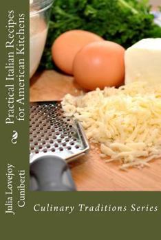 Paperback Practical Italian Recipes for American Kitchens: Culinary Traditions Series Book