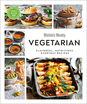 Paperback Australian Women's Weekly Vegetarian: Flavorful, Nutritious Everyday Recipes Book