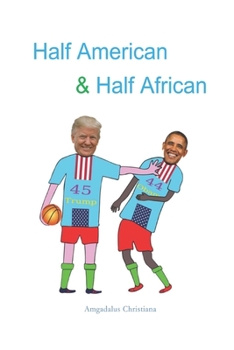 Paperback Half American and Half African Book