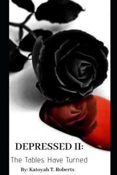 Paperback DEPRESSED II: THE TABLES HAVE TURNED Book
