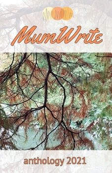 Paperback MumWrite Anthology 2021 Book