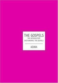 Paperback The Gospels: The Introductory Sketchworks: The Gospels Book