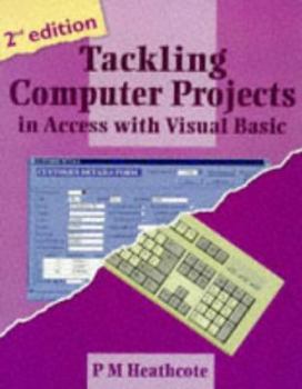 Paperback Tackling Computer Projects in Access with Visual Basic Book