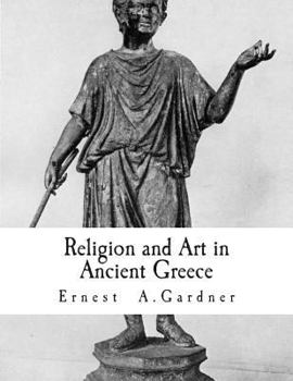 Paperback Religion and Art in Ancient Greece Book