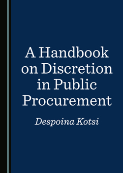 Hardcover A Handbook on Discretion in Public Procurement Book
