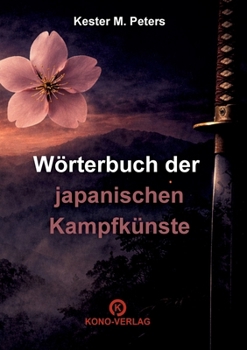 Paperback Wörterbuch der japanischen Kampfkünste [German] Book