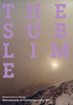 The Sublime - Book  of the Whitechapel: Documents of Contemporary Art