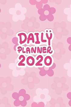 Paperback Daily Planner 2020: Planner Organizer Journal 2020 Book