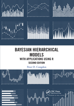 Paperback Bayesian Hierarchical Models: With Applications Using R, Second Edition Book