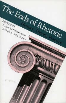 Paperback Ends of Rhetoric: History, Theory, Practice Book