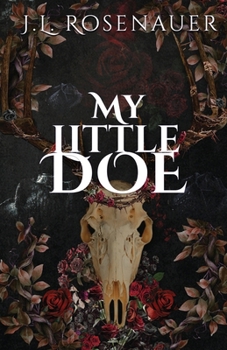 My Little Doe: Dark Romantasy Standalone | Captor Captive Romance | Werewolf Shifter | Grief and Healing | Slow Burn | Found Family | HEA