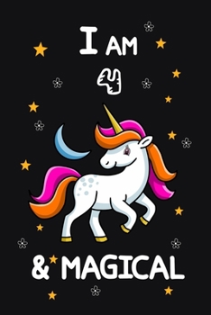 I AM 4 & MAGICAL: A Journal and Sketchbook Gift for 4 Year Old Girls,Lined Journal for a Funny 4th Birthday Gift for Girls