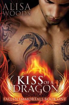 Paperback Kiss of a Dragon (Fallen Immortals 1) - Paranormal Fairytale Romance Book