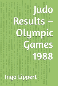 Paperback Judo Results - Olympic Games 1988 Book