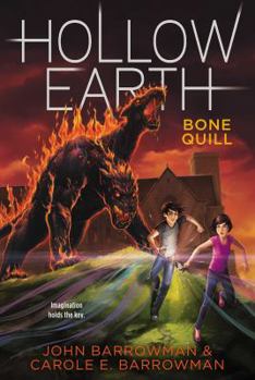 Bone Quill - Book #2 of the Hollow Earth