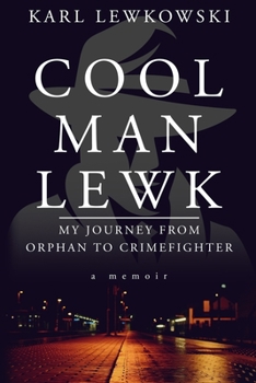 Paperback Cool Man Lewk: My Journey from Orphan to Crimefighter Book