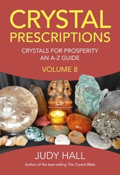 Paperback Crystal Prescriptions: Crystals for Prosperity - An A-Z Guide Book