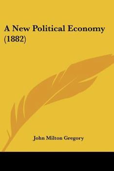 Paperback A New Political Economy (1882) Book