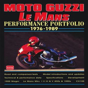 Paperback Moto Guzzi Le Mans: Performance Portfolio 1976-1989 Book