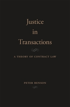 Hardcover Justice in Transactions: A Theory of Contract Law Book