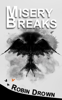 Paperback Misery Breaks Anthology #1: Broken Stories of Magic and Melancholy Book