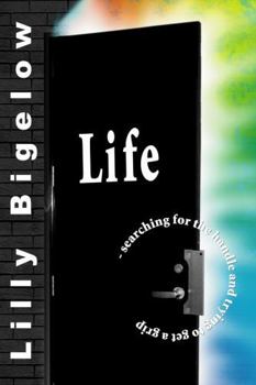 Paperback LIFE - searching for the handle and trying to get a grip Book