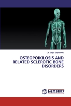 Paperback Osteopoikilosis and Related Sclerotic Bone Disorders Book