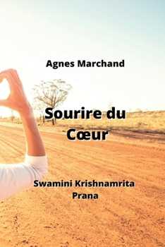 Paperback Sourire du Coeur: Swamini Krishnamrita Prana [French] Book