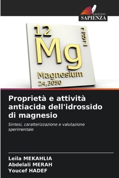 Proprietà e attività antiacida dell'idrossido di magnesio (Italian Edition)