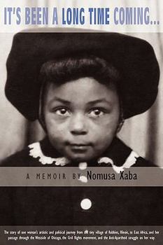 Paperback It's Been a Long Time Coming... Book