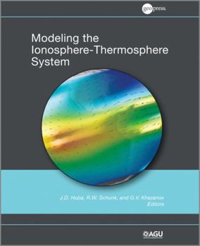 Hardcover Modeling the Ionosphere-Thermosphere Book