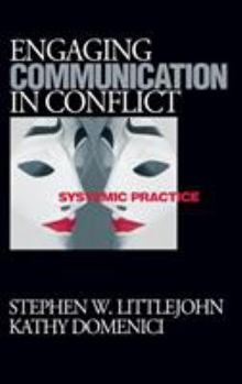 Engaging Communication in Conflict: Systemic Practice
