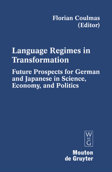 Language Regimes in Transformation (Contributions to the Sociology of Language) - Book #93 of the Contributions to the Sociology of Language [CSL]