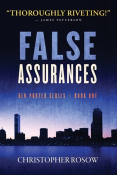 Paperback False Assurances: Ben Porter Series - Book One Book