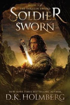 Soldier Sworn - Book #3 of the Teralin Sword