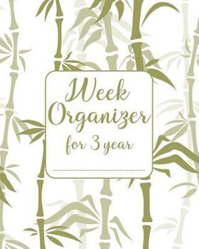 Paperback Week Organizer for 3 year: Organize your week in a simple Book