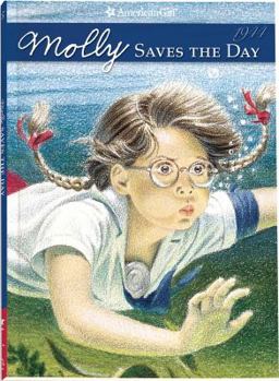 Molly Saves the Day (American Girl - Book #5 of the American Girl: Molly