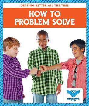 How to Problem Solve
