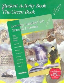 Paperback Student Activity Book the Green Book: Learning Language Arts Through Literature Book