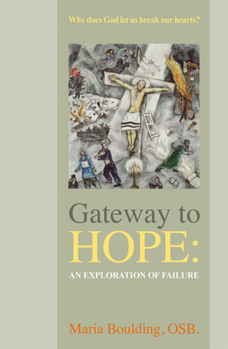 Paperback Gateway to Hope An Exploration of Failure Book