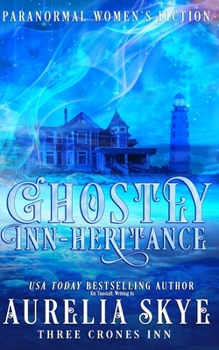 Ghostly Inn-heritance: Paranormal Women's Fiction - Book #1 of the Three Crones Inn
