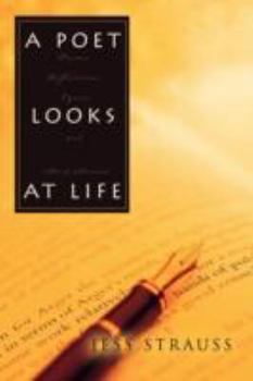 Paperback A Poet Looks at Life: Poems, Reflections, Lyrics and Short Stories Book
