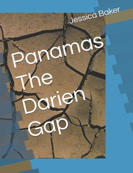 Paperback Panamas The Darien Gap Book