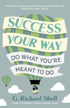 Paperback Success, Your Way: Do What You're Meant to Do Book