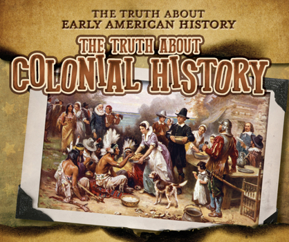 Library Binding The Truth about Colonial History Book