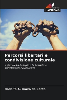 Paperback Percorsi libertari e condivisione culturale [Italian] Book