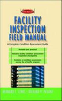 Paperback Facility Inspection Field Manual: A Complete Condition Assessment Guide Book